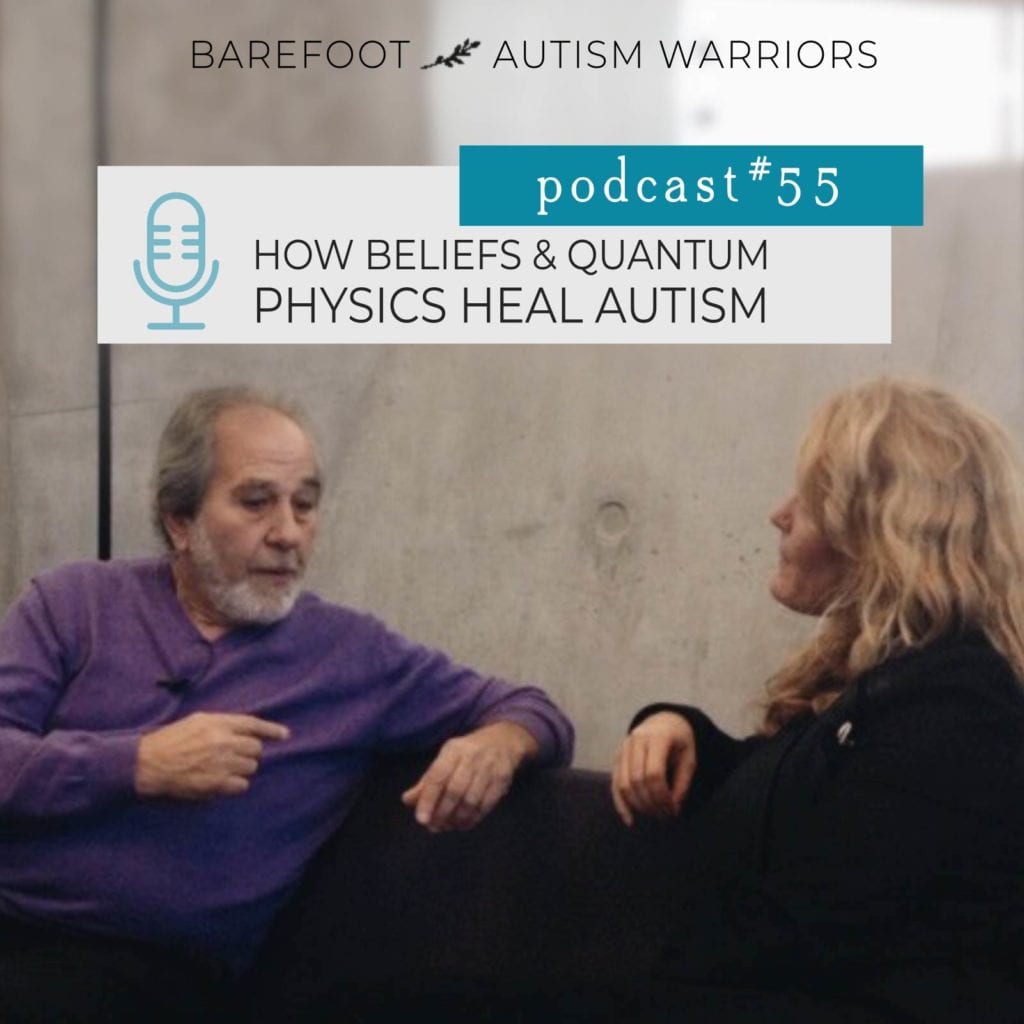 Barefoot Autism Warriors Podcast:
Bruce Lipton: How biology of beliefs and quantum physics heal autism.