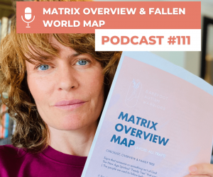 #111 MATRIX OVERVIEW & FALLEN WORLD MAP 