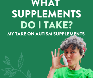 #147 WHAT SUPPLEMENTS DO WE TAKE (AND WHY?) AS A FAMILY WITH A RECOVERED CHILD?