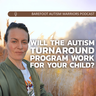 #187 WILL THE AUTISM TURNAROUND  PROGRAM WORK FOR YOUR CHILD?